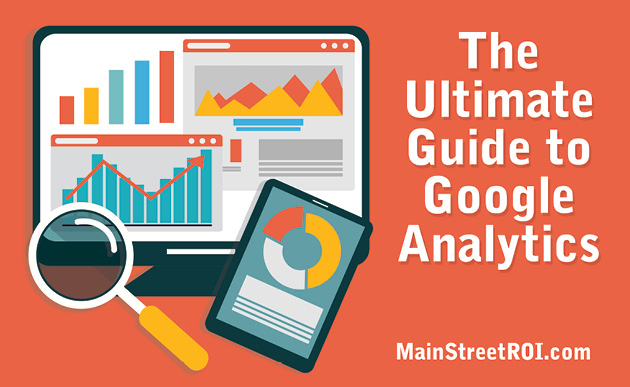 The Ultimate Guide to Google Analytics