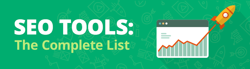 SEO Tools: The Complete List (2017 Update)